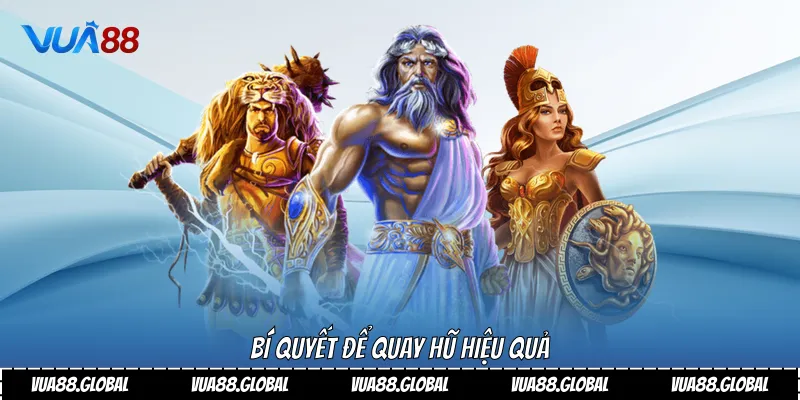 Bí quyết để quay hũ hiệu quả