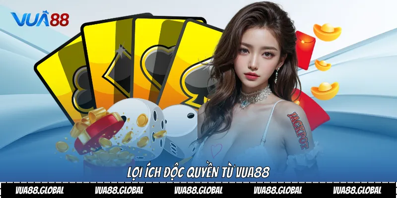 Lợi ích độc quyền từ vua88